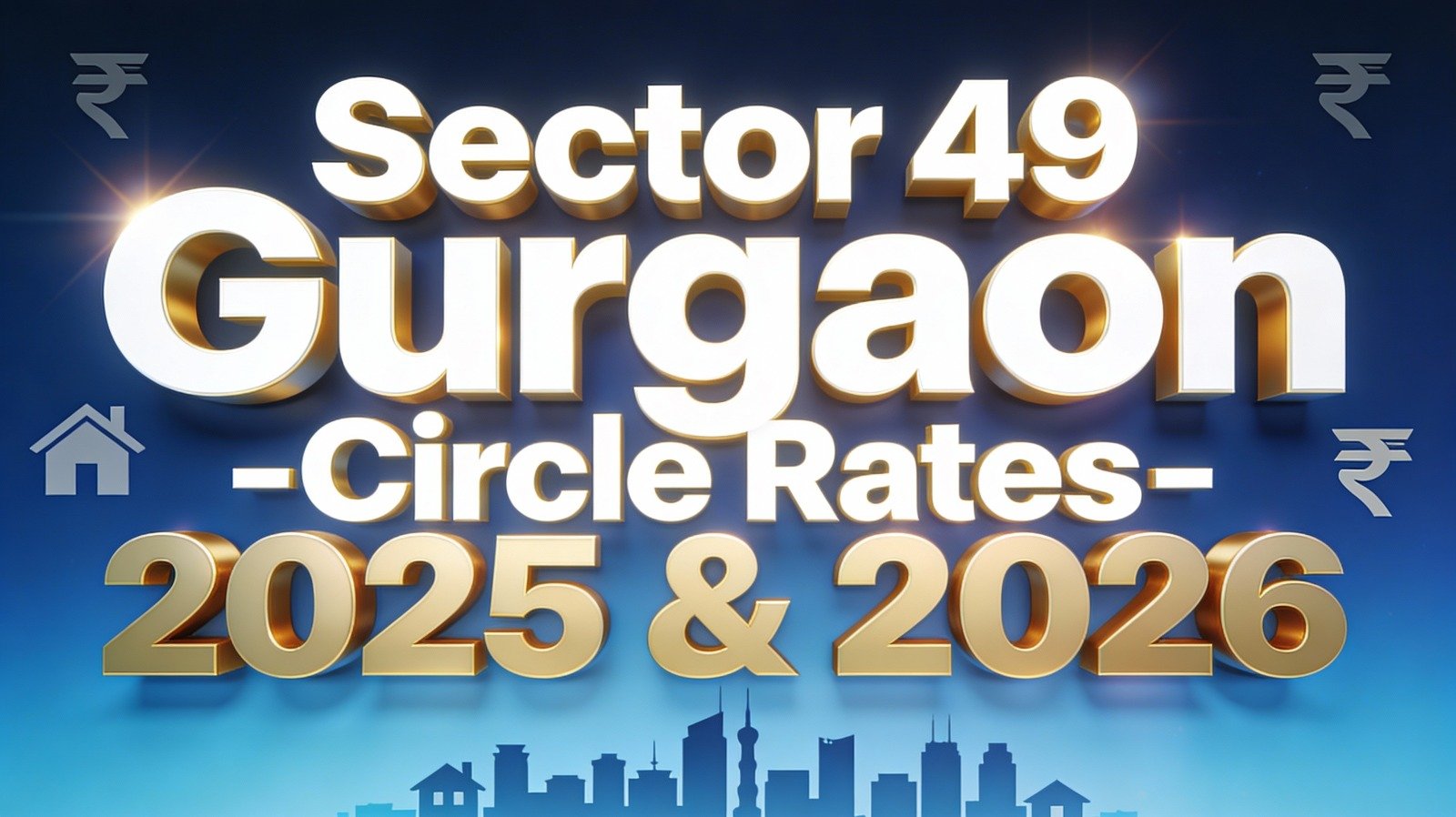Sector 49 Gurgaon Circle Rates 2025–2026